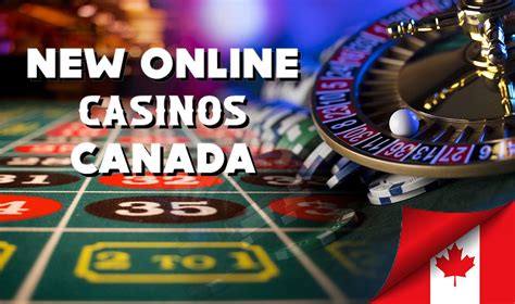new online casinos canada